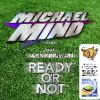 MICHAEL MIND PROJECT - Ready or Not (feat. Sean Kingston)